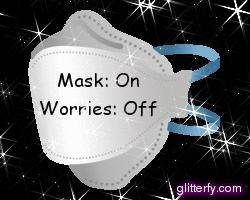 3D cartoon image of an N95 respirator with glitter animation effect. Text reads Mask: On, Worries: Off. glitterfy.com