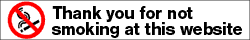 Red no circle over a cigarette. Text reads: Thank you for not smoking at this website.